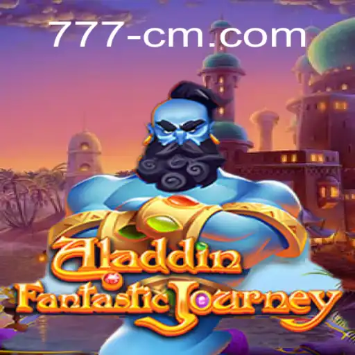 Experience the Magic of Aladdin at 777CM's Licensed Online Casino